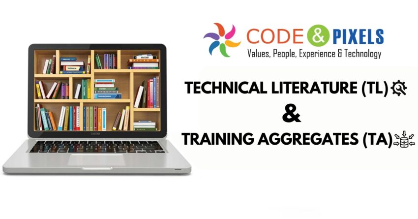 TECHNICAL LITERATURE (TL) & TRAINING AGGREGATES (TA)